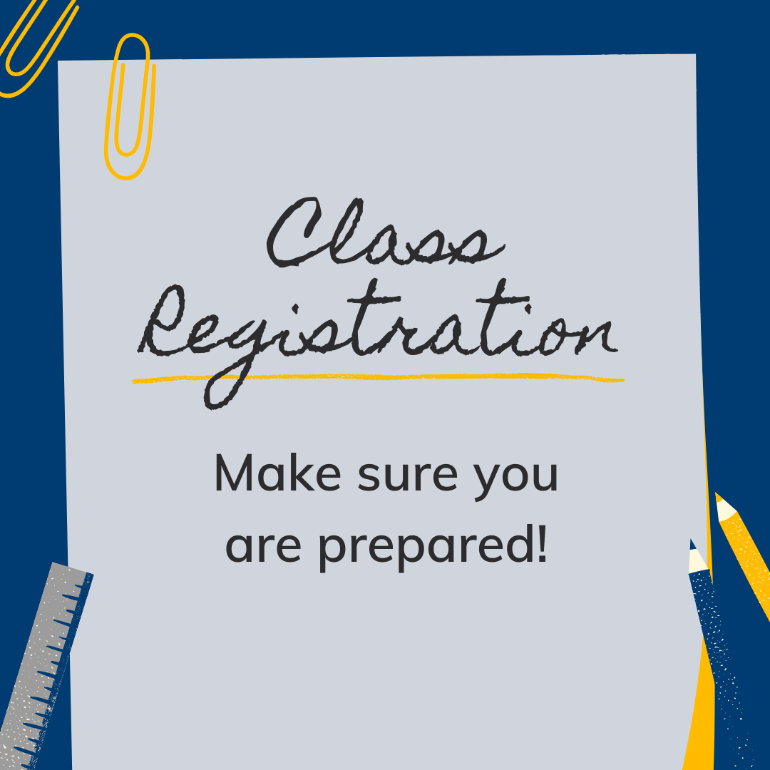 Class Registration, make sure you are prepared flyer